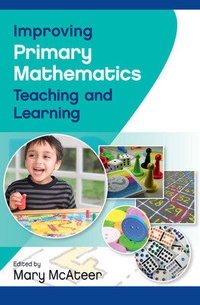 Enlarge image Cover: Improving Primary Mathematics Teaching and Learning - Open University Press