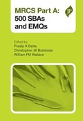 Cover: MRCS Part A: 500 SBAs and EMQs - JP Medical Ltd