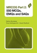 Cover: MRCOG Part 2: 550 MCQs, EMQs and SAQs - JP Medical Ltd