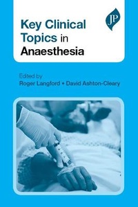 Abbildung von: Key Clinical Topics in Anaesthesia - JP Medical Ltd