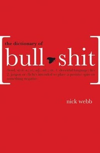 Enlarge image Cover: The Dictionary of Bullshit - Robson Books Ltd