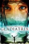 Cover: Gladiatrix - Myrmidon Books Ltd