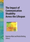 Cover: The Impact of Communication Disability Across the Lifespan - J&R Press Ltd