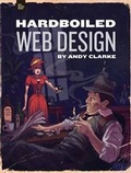 Cover: Hardboiled Web Design - Five Simple Steps Ltd