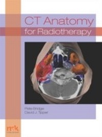 Enlarge image Cover: CT Anatomy for Radiotherapy - M&K Update Ltd