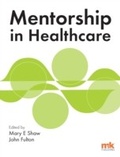 Cover: Mentorship in Healthcare - M&K Publishing an imprint of M&K Update Ltd