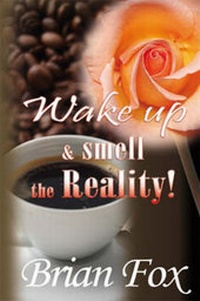 Enlarge image Cover: Wake Up and Smell the Reality - Pneuma Springs Publishing