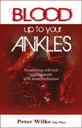 Cover: Blood Up to Your Ankles - Pneuma Springs Publishing
