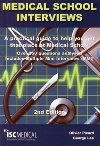 Enlarge image Cover: Medical School Interviews: a Practical Guide to Help You Get That Place at Medical School - Over 150 Questions Analysed. Includes Mini-multi Interviews - ISC Medical