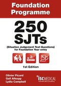Cover: Foundation Programme - 250 SJTs for Entry into Foundation Year (Situational Judgement Test Questions - FY1) - ISC Medical