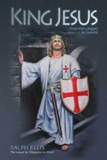 Cover: King Jesus, from Kam (Egypt) to Camelot - Edfu Books