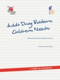Cover: Adult Drug Problems, Children's Needs - National Children's Bureau Enterprises Ltd