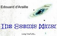 Enlarge image Cover: The Cosmic Mirror - Living Time Media International