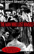 Cover: The Man Who Lost Himself - Living Time Media International