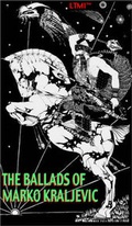 Cover: The Ballads of Marko Kraljevic - Living Time Media International