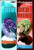 Cover: A Divided Mind - Living Time Media International