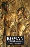 Cover: Roman Nottinghamshire - Five Leaves Publications