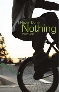 Enlarge image Cover: I Never Done Nothing: Pupil Book Level 2-3 Readers - Hodder Education