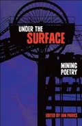 Cover: Under the Surface: Mining Poetry - Five Leaves Publications