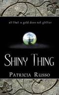 Cover: Shiny Thing - Papaveria Press