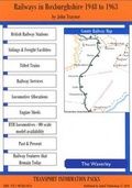 Cover: Railways in Roxburghshire 1948-1963 - JohnT Publishing