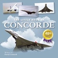 Cover: The Little Book of Concorde - Green Umbrella Publishing