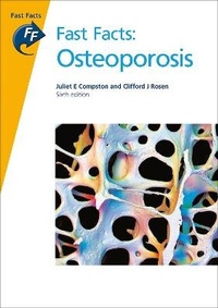 Enlarge image Cover: Fast Facts: Osteoporosis - Health Press Limited