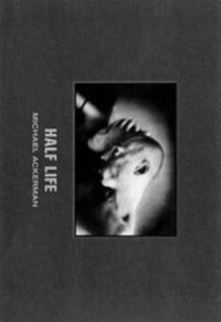 Enlarge image Cover: Half Life - Dewi Lewis Publishing