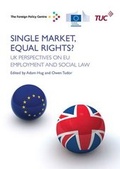Cover: Single Market, Equal Rights? - Foreign Policy Centre