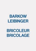 Cover: Barkow Leibinger - Bricoleur Bricolage - Architectural Association Publications