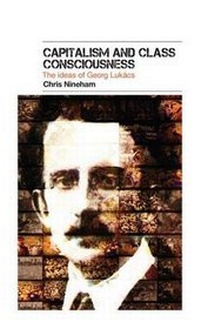 Enlarge image Cover: Capitalism and Class Consciousness - counterfire