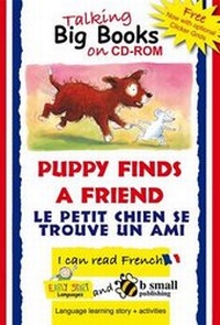 Enlarge image Cover: Early Start Big Book CD-ROM Puppy Finds a Friend French - Early Start Languages