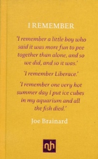 Enlarge image Cover: I Remember - Notting Hill Editions