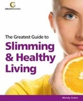 Cover: The Greatest Guide to Slimming & Healthy Living - Greatest Guides Limited