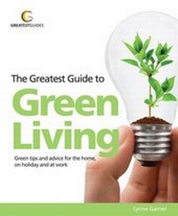 Enlarge image Cover: The Greatest Guide to Green Living - Greatest Guides Limited