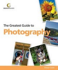 Enlarge image Cover: The Greatest Guide to Photography - Greatest Guides Limited
