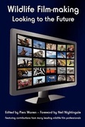 Cover: Wildlife Film-making: Looking to the Future - Wildeye