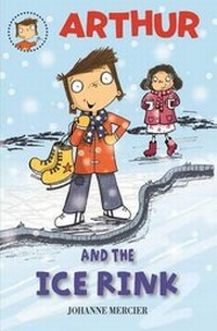Enlarge image Cover: Arthur and the Ice Rink - Phoenix Yard Books