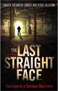 Enlarge image Cover: Last Straight Face - Old Street Publishing