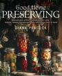 Cover: Good Home Preserving - How To Books Ltd