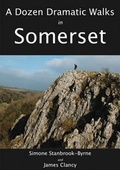 Cover: A Dozen Dramatic Walks in Somerset - Culm Valley Publishing Ltd