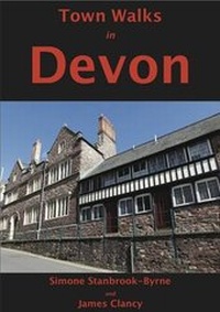 Abbildung von: Town Walks in Devon - Culm Valley Publishing Ltd