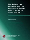 Cover: The Rule of Law, Property, and the Violation of Human Rights - Foxwell & Davies (UK) Limited