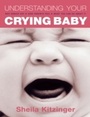 Cover: Understanding Your Crying Baby - Carroll & Brown LTD