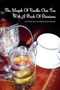 Cover: The Magick Of Vanilla Chai Tea With A Pinch Of Damiana - Hedge Witchery Books