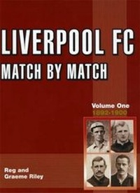 Abbildung von: Liverpool Match by Match: 1892-1900 Volume 1 - Tony Brown