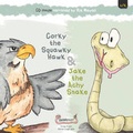 Cover: Jake the Achy Snake & Corky the Squawky Hawk - Clickety Books