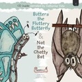 Cover: Butters the Fluttery Butterfly & Nat the Chatty Bat - Clickety Books