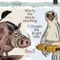 Cover: Shorty the Warty Warthog & Dwight the Bright Kite - Clickety Books