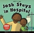 Cover: Josh Stays in Hospital - Christian Education